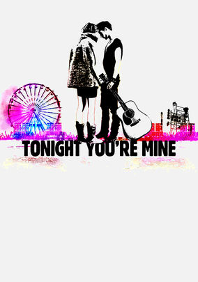 Tonight You're Mine