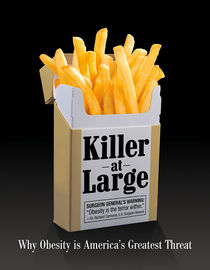 Killer at Large: Why Obesity is America's Greatest Threat Killer at Large: Why Obesity is America's Greatest Threat