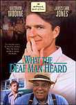 What the Deaf Man Heard