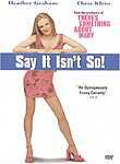Say It Isn't So
