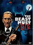 The Beast Must Die