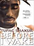 Tupac Shakur: Before I Wake