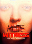 Mute Witness
