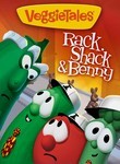 VeggieTales: Rack, Shack and Benny