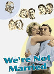 We're Not Married