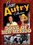 Gene Autry Collection: Sons of New Mexico