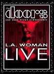 The Doors of the 21st Century: L.A. Woman Live