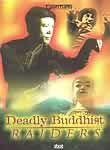 Deadly Buddhist Raiders