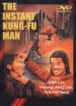 The Instant Kung Fu Man