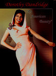 Dorothy Dandridge: An American Beauty