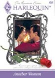 Harlequin Romance Series: Another Woman