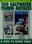 100 Saltwater Fishing Mistakes & How to Avoid Them