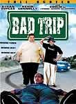 Bad Trip