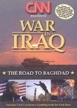 CNN Presents: War in Iraq: The Road to Baghdad