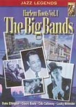 Harlem Roots: Vol. 1: The Big Bands