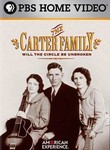 The Carter Family: Will the Circle be Unbroken: American Experience