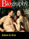 Biography: Adam and Eve