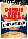 Debbie Does Dallas: Uncovered