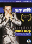 Gary Smith: Amplified Blues Harp Demystified