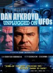 Dan Aykroyd Unplugged on UFOs