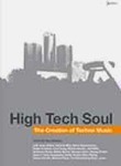High Tech Soul: The Creation of Techno Music