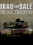 IRAQ FOR SALE: THE WAR PROFITEERS