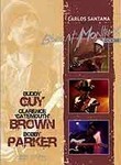Carlos Santana: Blues at Montreux 2004: Buddy Guy, Clarence 