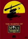 The Making of Miss Saigon