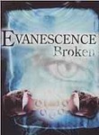 Evanescence: Broken