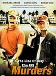 In the Line of Duty: The FBI Murders