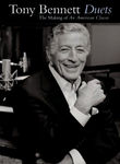 Tony Bennett: Duets: The Making of an American Classic