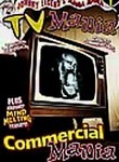 Mania! Mania!: Vol. 1: TV Mania / Commercial Mania
