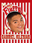 Gabriel Iglesias: Hot and Fluffy