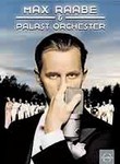 Max Raabe & His Palast Orchester