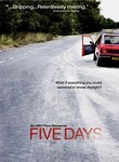 Five Days