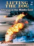 Lifting the Fog: Intrigue in the Middle East