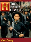 The History Channel: Viet Cong