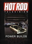 Hot Rod Television: Power Builds Edition