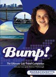 Bump!: The Ultimate Gay Travel Companion: Massachusetts