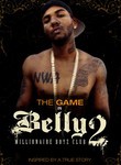 Belly 2: Millionaire Boyz Club : Trailer & Info