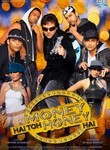 Money Hai Toh Honey Hai