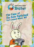 Postcards from Buster : The Case of the Coin Purloined : Fort Leonard Wood, Missouri
