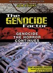 The Genocide Factor: Genocide: The Horror Continues