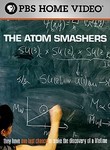 Independent Lens: The Atom Smashers