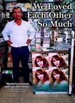 We All Loved Each Other So Much (C'eravamo tanto amati) poster