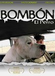 Bomb�n: El Perro