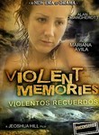 Violent Memories