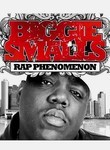 Biggie Smalls: Rap Phenomenon