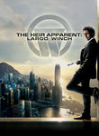 The Heir Apparent: Largo Winch