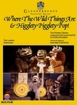 Where the Wild Things Are and Higglety Pigglety Pop!